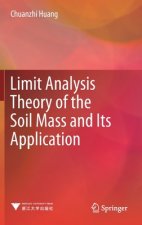 Limit Analysis Theory of the Soil Mass and Its Application