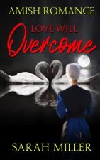 Love Will Overcome: Amish Romance