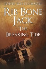 Rib Bone Jack: The Breaking Tide