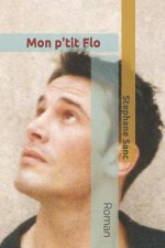 Mon p'tit Flo: roman