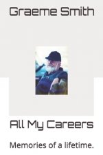 All My Careers: Memories of a lifetime.