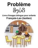 Français-Lao (laotien) Probl?me Livre d'images bilingue pour enfants