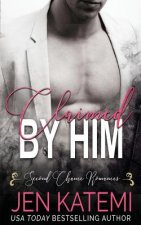 Claimed by Him: Second Chance Romances
