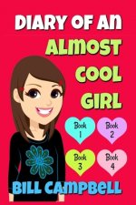 Diary of an Almost Cool Girl - Books 1, 2, 3 and 4