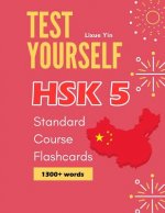 Test Yourself HSK 5 Standard Course Flashcards: Chinese proficiency mock test level 5 workbook