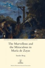 Marvellous and the Miraculous in Maria de Zayas