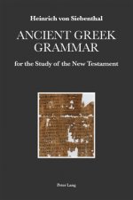 Ancient Greek Grammar for the Study of the New Testament