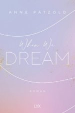 When We Dream