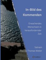 In-Bild des Kommenden