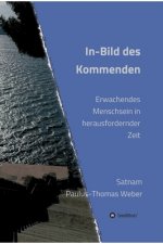 In-Bild des Kommenden