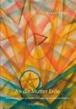 die Mutter Erde