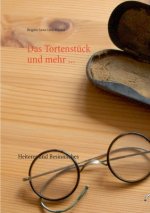Tortenstuck und mehr ...