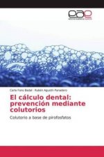El cálculo dental: prevención mediante colutorios