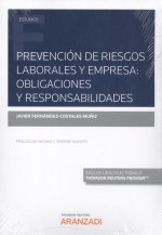 PREVENCIÓN DE RIESGOS LABORALES Y EMPRESA: OBLIGACIONES Y RESPONSABILIDADES (DÚO