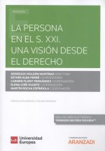 LA PERSONA EN EL S.XXI. UNA VISIÓN DESDE EL DERECHO (DÚO)