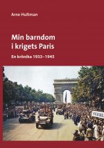 Min barndom i krigets Paris