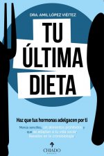 ¡TU ÚLTIMA DIETA!