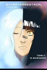 Extraterrestrial: Le soul?vement - premi?re partie