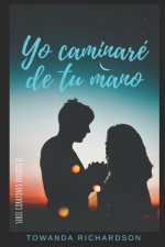 Yo caminaré de tu mano