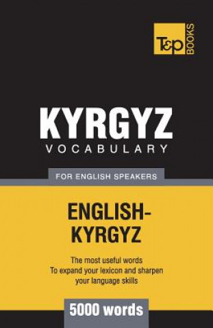 Kyrgyz vocabulary for English speakers - 5000 words (Puha kötésű)