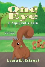 One Eye: A Squirrel's Tale