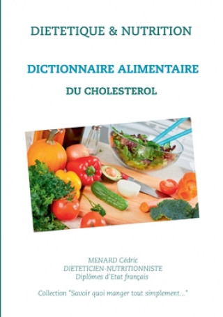 Dictionnaire alimentaire du cholesterol