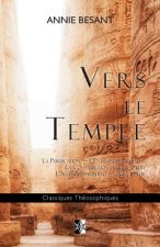 Vers le Temple: Purification - Mental - Caract?re - Alchimie - Seuil