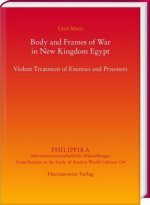 Body and Frames of War in New Kingdom Egypt