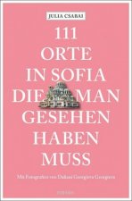 111 Orte in Sofia, die man gesehen haben muss