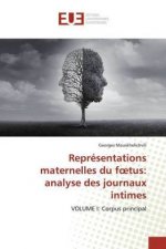 Représentations maternelles du f?tus: analyse des journaux intimes