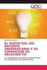 El nuevo rol del docente Universitario y su formación en relación TIC