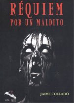 RÈQUIEM POR UN MALDITO