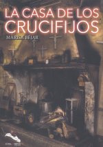 LA CASA DE LOS CRUCIFIJOS