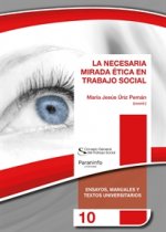 LA NECESARIA MIRADA ÈTICA EN TRABAJO SOCIAL