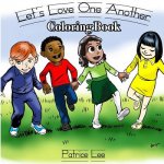 Let's LOVE One Another Coloring Book
