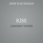 Rise: My Story