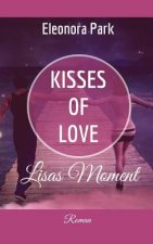 Kisses of Love - Lisas Moment