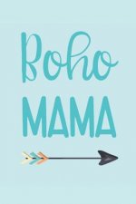 The Boho Mama Wine Diary: For Fun-Loving and Free-Spirited Moms