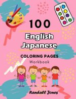 100 English Japanese Coloring Pages Workbook: Awesome coloring book for Kids
