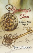 Yesterday's Tears: A Slip in Time