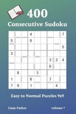 Consecutive Sudoku - 400 Easy to Normal Puzzles 9x9 vol.7