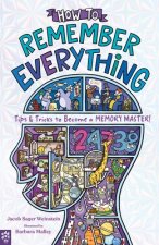 How to Remember Everything