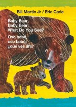 Baby Bear, Baby Bear, What Do You See? / Oso Bebé, Oso Bebé, ?Qué Ves Ahí? (Bilingual Board Book - English / Spanish)