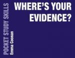 Where's Your Evidence?