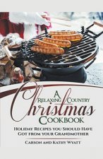 Relaxing Country Christmas Cookbook