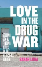 Love in the Drug War