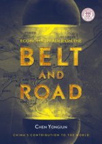 Economic Reader on the Belt and Road: China's Contribution to the World