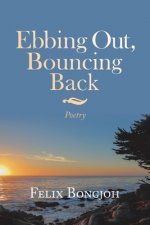Ebbing Out, Bouncing Back