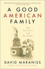 A Good American Family: The Red Scare and My Father