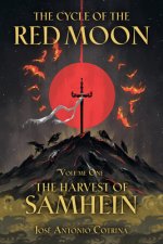 Cycle Of The Red Moon Volume 1: The Harvest Of Samhein